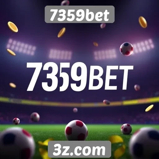 Futuro da 7359bet no setor de jogos e apostas